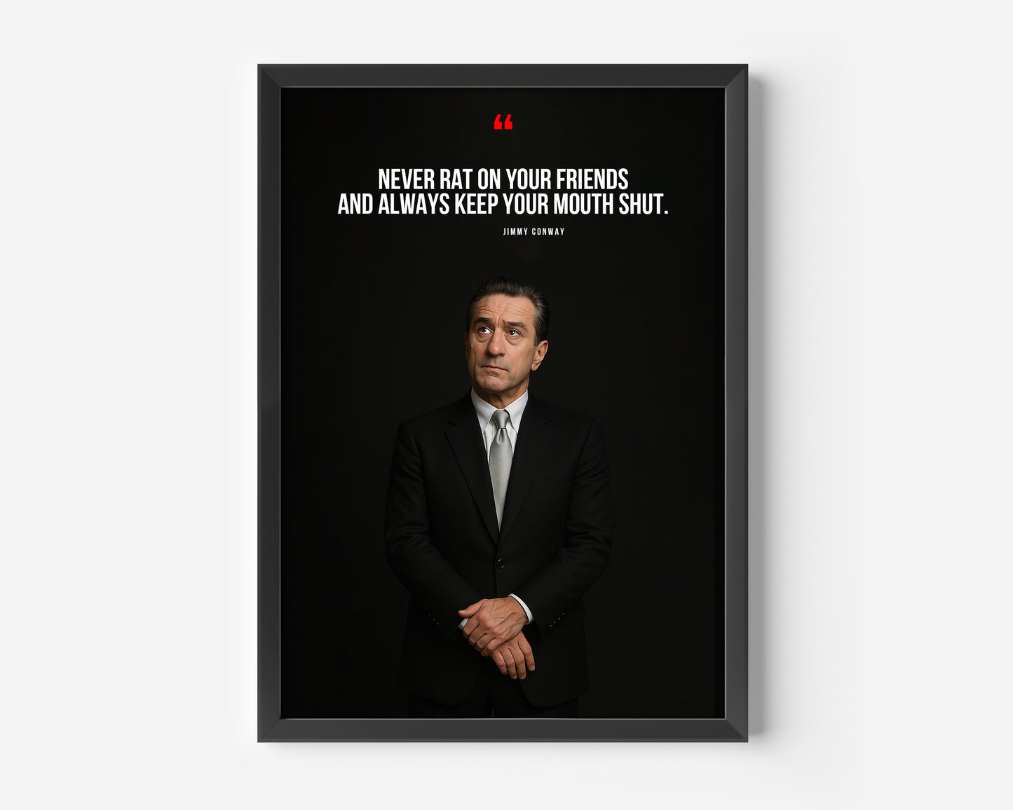 James Conway Goodfellas Quote Poster