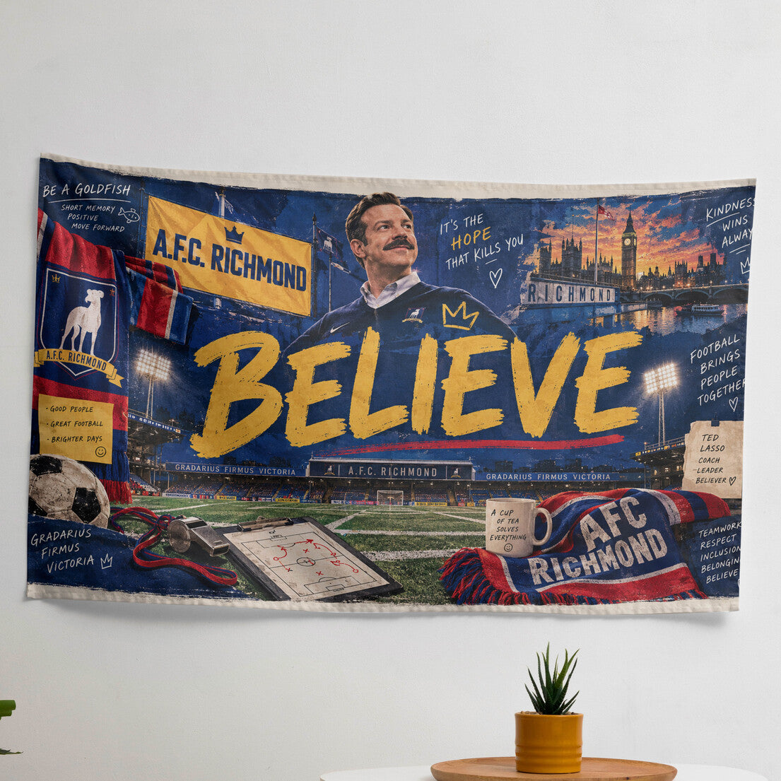 Ted lasso believe Velvet Tapestry