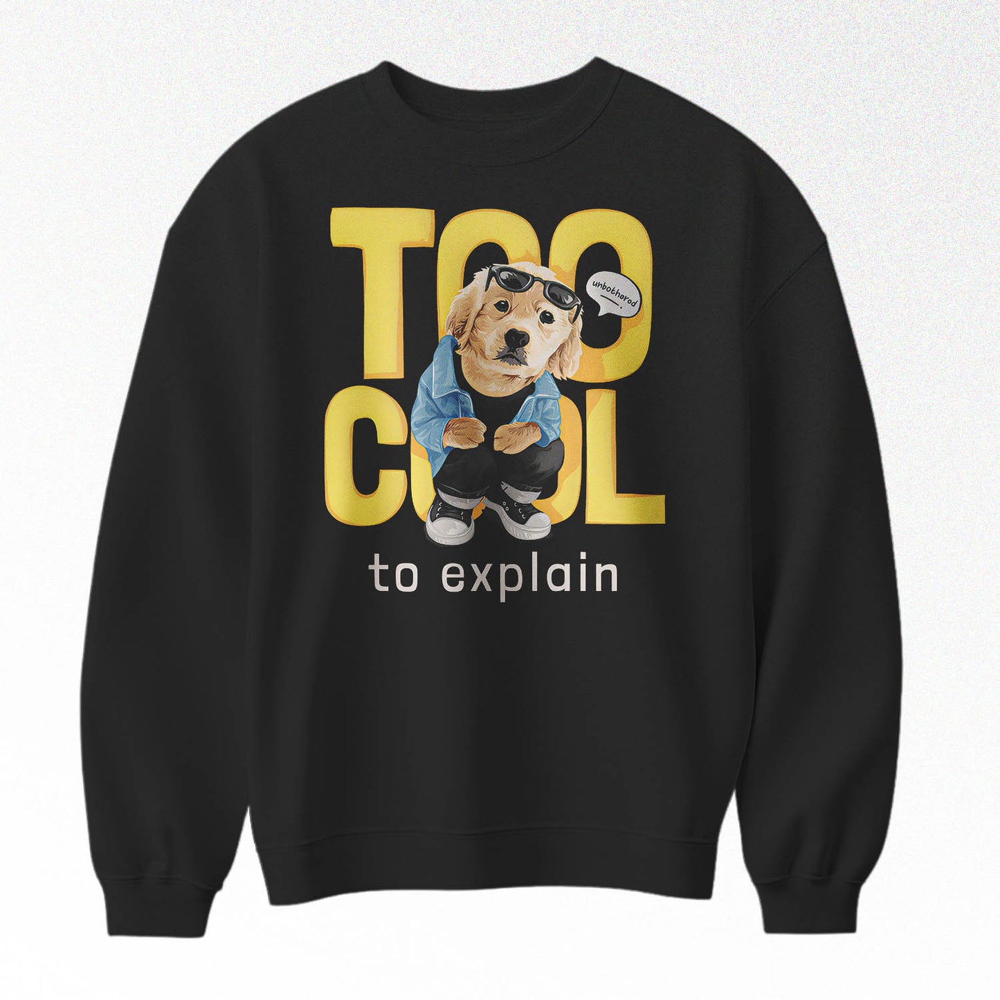 Too cool dog Oversized Crewneck
