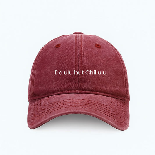 Delulu but Chillulu Washed Cap