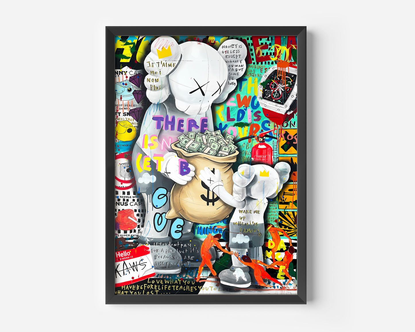 A framed, mixed-media street-art poster featuring a large, grey KAWS Companion figure (with 'X' eyes) holding a large, overflowing bag of money. A smaller Companion figure is visible at the bottom right. The artwork is densely layered with colorful graffiti, text bubbles with phrases like "MONEY IS USELESS," and various symbols, all rendered in a chaotic, vibrant, urban collage style. The overall color palette is bright and varied, with the grey and white of the KAWS figures standing out against a backgroun