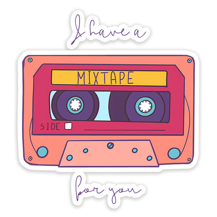 I Have a Mixtape for You Sticker