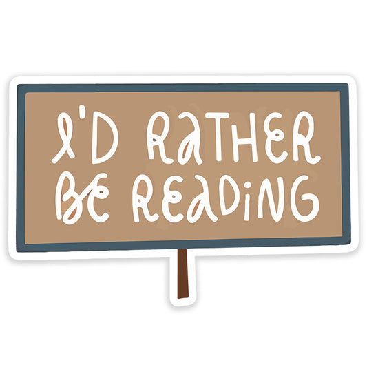 Rather be Reading Sticker