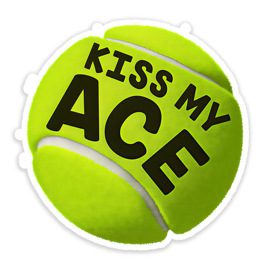Kiss my ace tennis Sticker