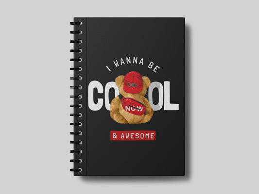 Wanna be cool Bear Notebook