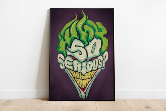 Joker So Serious Poster